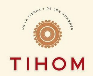 TIHOM DE LA TIERRA Y DE LOS HOMBRES