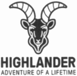 HIGHLANDER ADVENTURE OF A LIFETIME