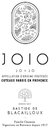 JOIO 2020 APPELLATION D'ORIGINE PROTÉGÉE COTEAUX VAROIS EN PROVENCE DEPUIS 1917 BASTIDE DE BLACAILLOUX FAMILLE CHAMOIN VIGNERONS EN PROVENCE DEPUIS 1917