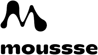 M MOUSSSE