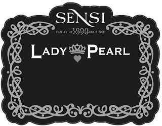 SENSI FAMILY OF WINEMAKERS SINCE 1890 LADY PEARL