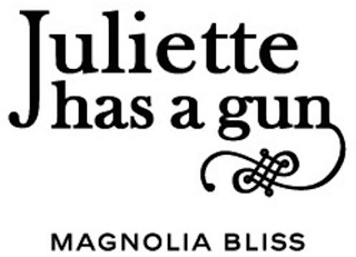 JULIETTE HAS A GUN MAGNOLIA BLISS