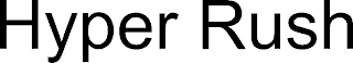 HYPER RUSH