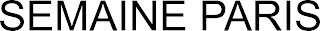 SEMAINE PARIS