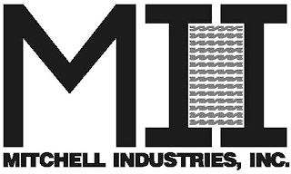 MII MITCHELL INDUSTRIES, INC.