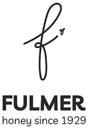 F FULMER HONEY SINCE 1929