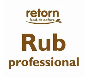 RETORN BACK TO NATURE RUB PROFESSIONAL