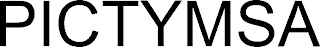 PICTYMSA