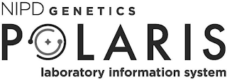 NIPD GENETICS POLARIS LABORATORY INFORMATION SYSTEM