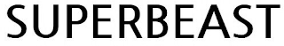 SUPERBEAST