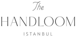 THE HANDLOOM ISTANBUL