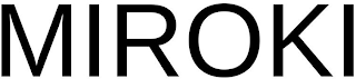 MIROKI