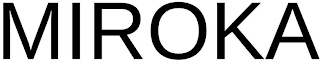 MIROKA