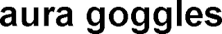 AURA GOGGLES