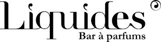 LIQUIDES BAR À PARFUMS