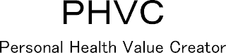 PHVC PERSONAL HEALTH VALUE CREATOR