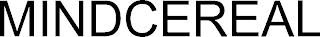 MINDCEREAL