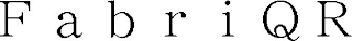 FABRIQR