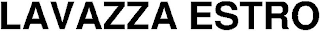 LAVAZZA ESTRO