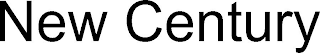 NEW CENTURY