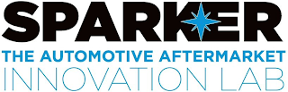 SPARKER THE AUTOMOTIVE AFTERMARKET INNOVATION LAB