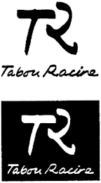 TR TABOU RACINE