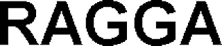 RAGGA