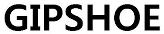 GIPSHOE