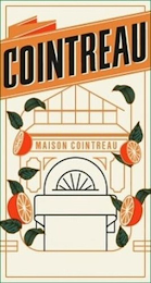 COINTREAU MAISON COINTREAU