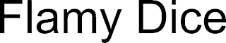 FLAMY DICE