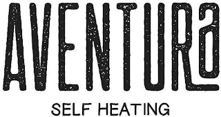 AVENTURA SELF HEATING