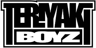 TERIYAKI BOYZ