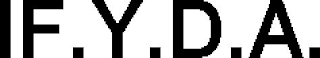 IF.Y.D.A.