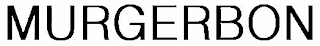 MURGERBON