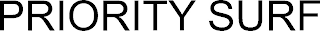 PRIORITY SURF