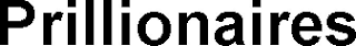 PRILLIONAIRES