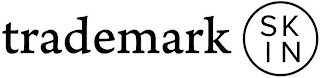 TRADEMARK SKIN