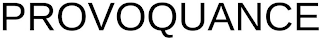 PROVOQUANCE