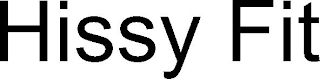 HISSY FIT
