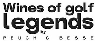 WINES OF GOLD LEGENDS BY PEUCH & BESSE