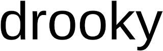 DROOKY