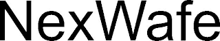 NEXWAFE