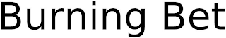 BURNING BET