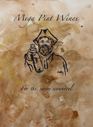 MEGA PINT WINES FOR THE SAVVY SCOUNDREL