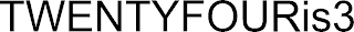 TWENTYFOURIS3