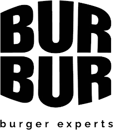 BUR BUR BURGER EXPERTS