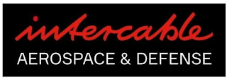 INTERCABLE AEROSPACE & DEFENSE