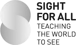 S SIGHT FOR ALL TEACHING THE WORLD TO SEE