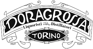 DORAGROSSA LIQUORISTI DISTILLATORI TORINO