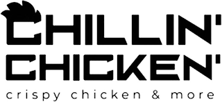 CHILLIN' CHICKEN' CRISPY CHICKEN & MORE